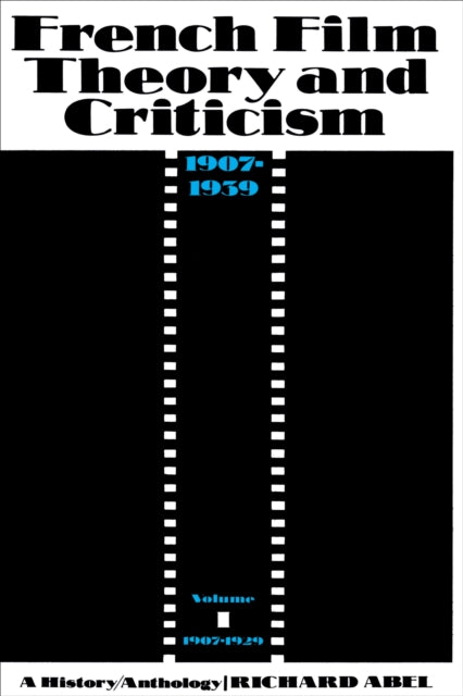Book cover of: French Film Theory and Criticism, Volume 1. By: Richard Abel