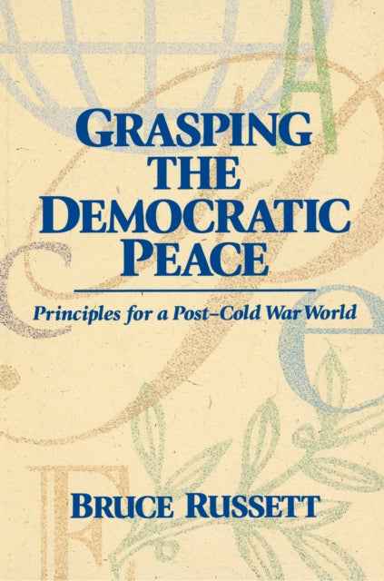 Book cover of: Grasping the Democratic Peace