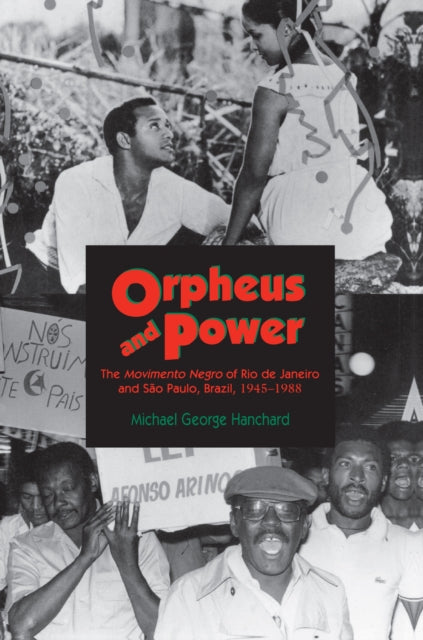 Book cover of: Orpheus and Power. By: Michael George Hanchard