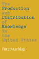 Book cover of: Production and Distribution of Knowledge in the United States. By: Machlup, Fritz