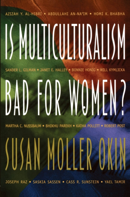 Book cover of: Is Multiculturalism Bad for Women?. By: Susan Moller Okin