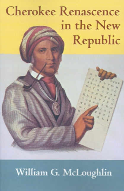 Book cover of: Cherokee Renascence in the New Republic. By: William G. McLoughlin