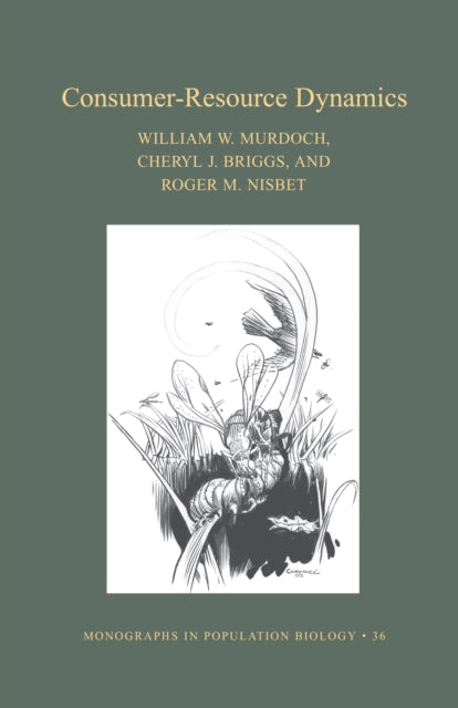 Book cover of: Consumer-Resource Dynamics. By: William W. Murdoch