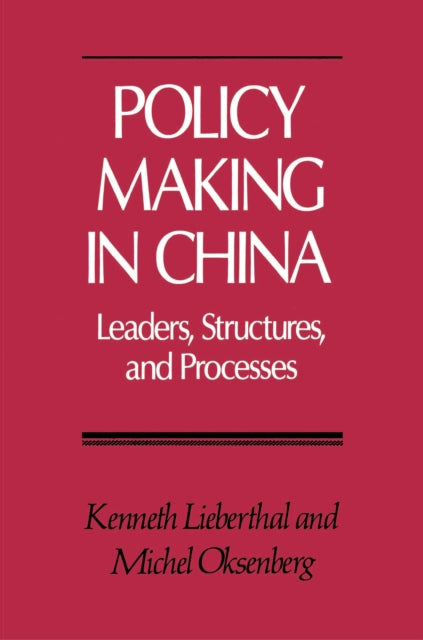 Book cover of: Policy Making in China. By: Kenneth Lieberthal