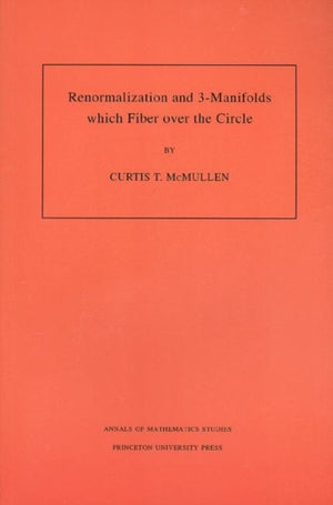 Renormalization and 3-Manifolds Which Fiber over the Circle