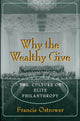 Book cover of: Why the Wealthy Give. By: Francie Ostrower