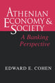 Book cover of: Athenian Economy and Society. By: Edward Cohen