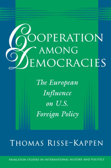 Book cover of: Cooperation among Democracies