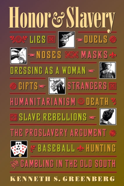 Book cover of: Honor and Slavery. By: Kenneth S. Greenberg