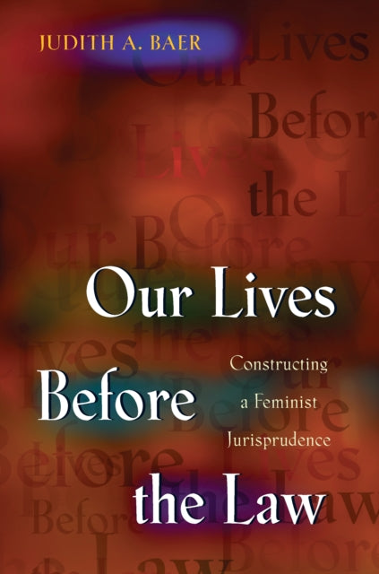 Book cover of: Our Lives Before the Law