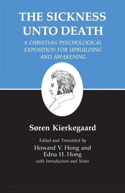 Book cover of: Sickness Unto Death: A Christian Psychological Exposition for Upbuilding and Awakening