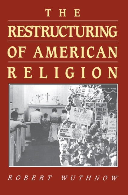 Book cover of: Restructuring of American Religion