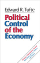 Book cover of: Political Control of the Economy. By: Edward R. Tufte