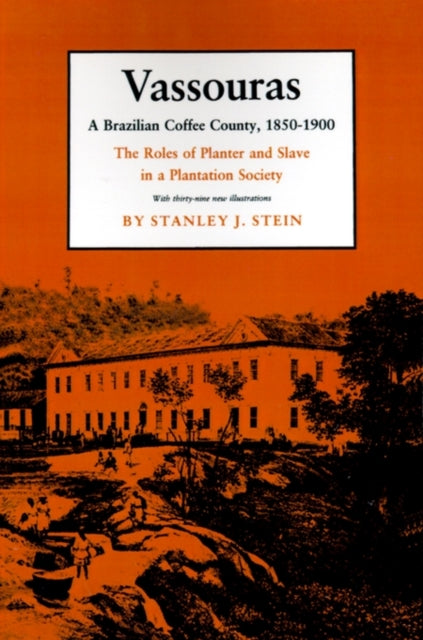 Book cover of: Vassouras. By: Stanley J. Stein