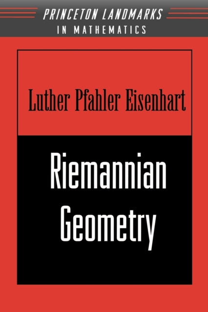 Book cover of: Riemannian Geometry. By: Eisenhart, Luther Pfahler