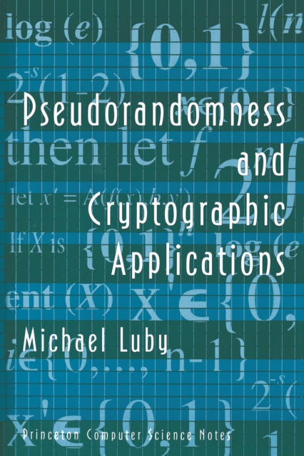 Book cover of: Pseudorandomness and Cryptographic Applications