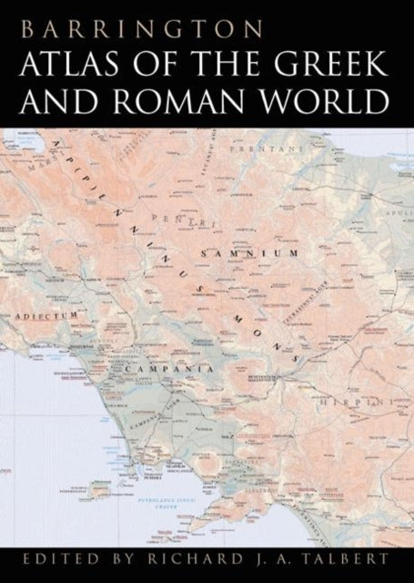 Book cover of: Barrington Atlas of the Greek and Roman World. By: Richard J.A. Talbert