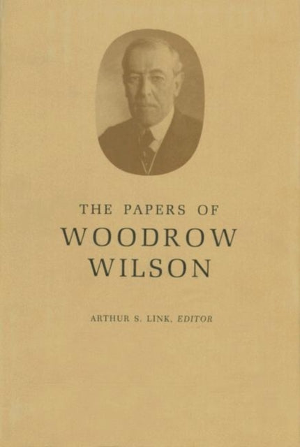 Book cover of: Papers of Woodrow Wilson, Volume 44. By: Woodrow Wilson