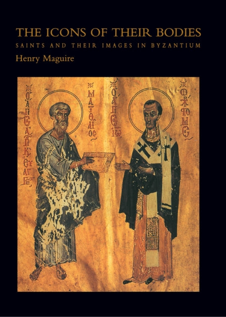 Book cover of: Icons of Their Bodies. By: Henry Maguire