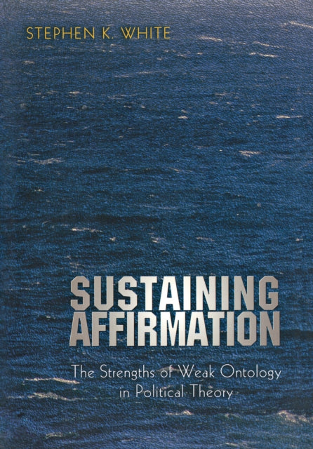 Book cover of: Sustaining Affirmation. By: Stephen K. White