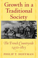 Book cover of: Growth in a Traditional Society. By: Philip T. Hoffman
