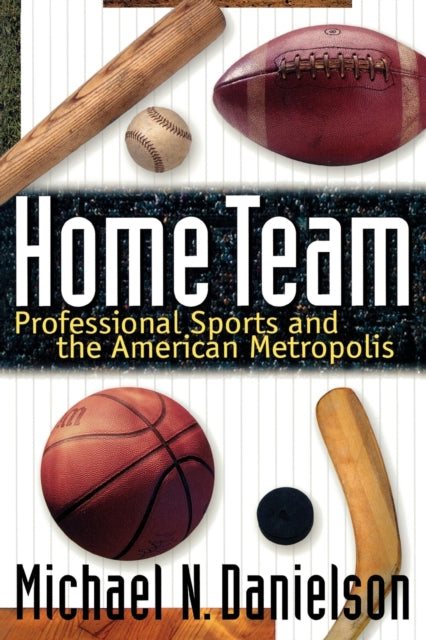 Book cover of: Home Team. By: Michael N. Danielson