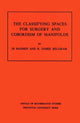 Book cover of: Classifying Spaces for Surgery and Corbordism of Manifolds