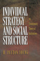Book cover of: Individual Strategy and Social Structure. By: H. Peyton Young