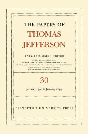 Papers of Thomas Jefferson, Volume 30