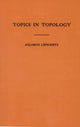 Book cover of: Topics in Topology. By: Solomon Lefschetz