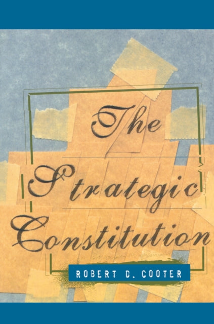 Book cover of: Strategic Constitution. By: Robert D. Cooter