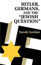 Book cover of: Hitler, Germans, and the Jewish Question