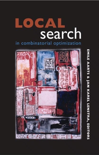 Book cover of: Local Search in Combinatorial Optimization
