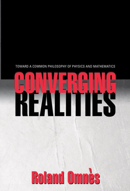 Book cover of: Converging Realities. By: Roland Omnes