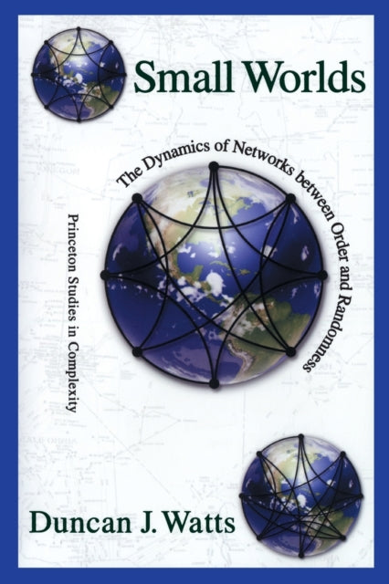 Book cover of: Small Worlds. By: Duncan J. Watts