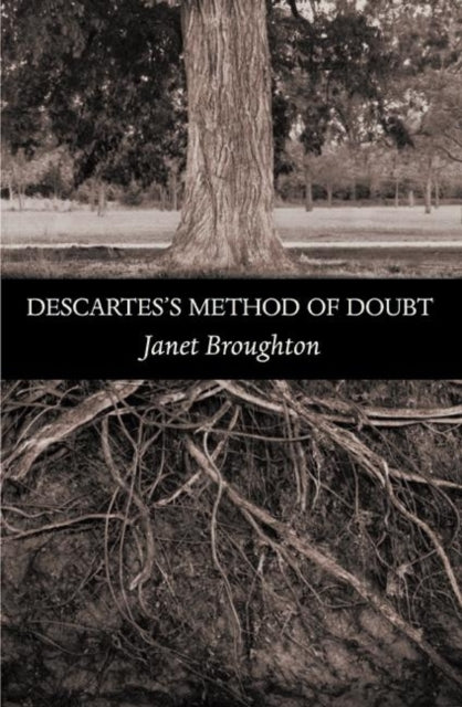 Book cover of: Descartes's Method of Doubt. By: Janet Broughton