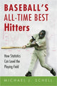 Book cover of: Baseball's All-Time Best Hitters. By: Michael J. Schell