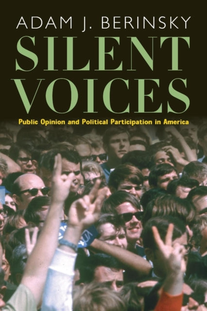Book cover of: Silent Voices. By: Adam J. Berinsky
