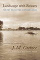 Book cover of: Landscape with Rowers. By: J. M. Coetzee