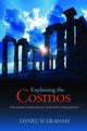 Book cover of: Explaining the Cosmos. By: Daniel W. Graham