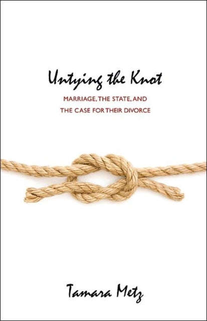 Book cover of: Untying the Knot. By: Tamara Metz