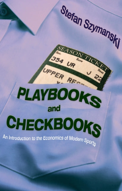 Book cover of: Playbooks and Checkbooks. By: Stefan Szymanski