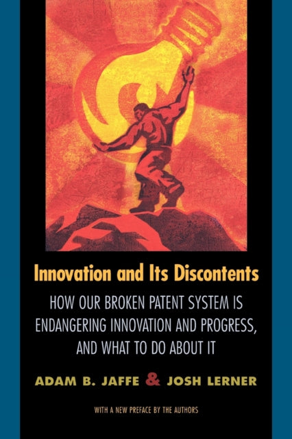 Book cover of: Innovation and Its Discontents. By: Adam B. Jaffe