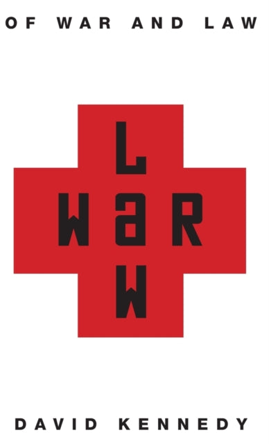 Book cover of: Of War and Law. By: David Kennedy