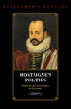 Book cover of: Montaigne's Politics. By: Biancamaria Fontana
