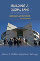 Book cover of: Building a Global Bank. By: Mauro F. Guillen, Mauro F. Guillén