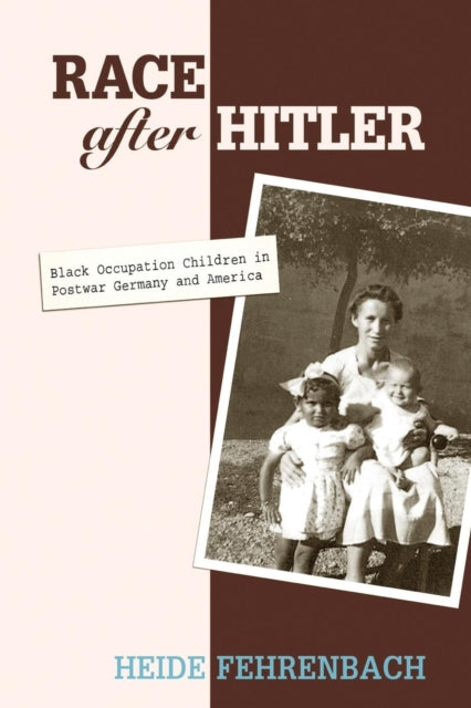 Book cover of: Race after Hitler. By: Heide Fehrenbach