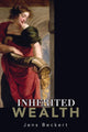 Book cover of: Inherited Wealth. By: Jens Beckert