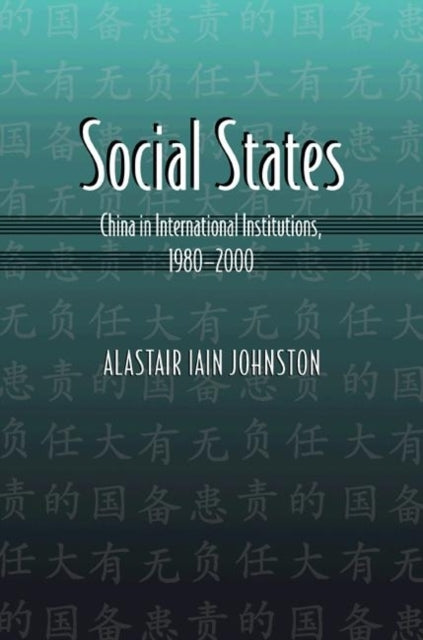 Book cover of: Social States. By: Alastair Iain Johnston