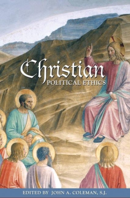 Book cover of: Christian Political Ethics. By: John A., S. J. Coleman